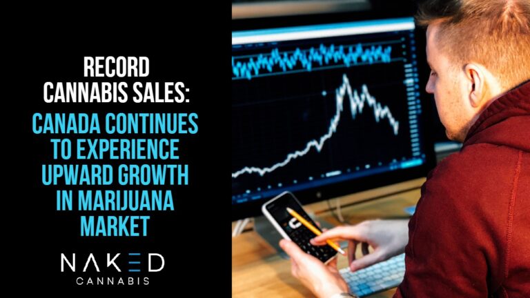 Read more about the article Cannabis Sales in Canada Are Going Through the Roof