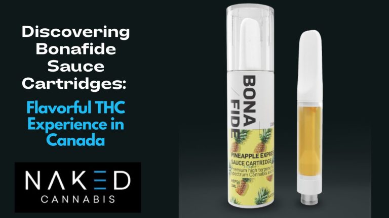Read more about the article Discovering Bonafide Sauce Cartridges: Flavorful THC Experience in Canada