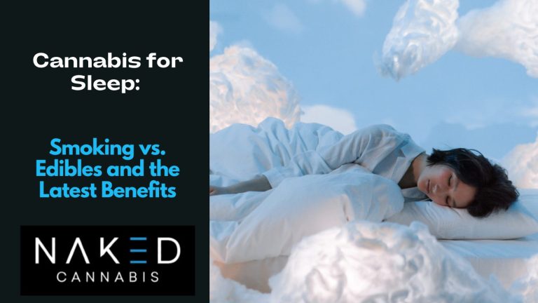 Read more about the article Cannabis for Sleep: Smoking vs. Edibles and the Latest Benefits